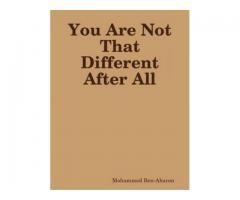 You Are Not That Different After All